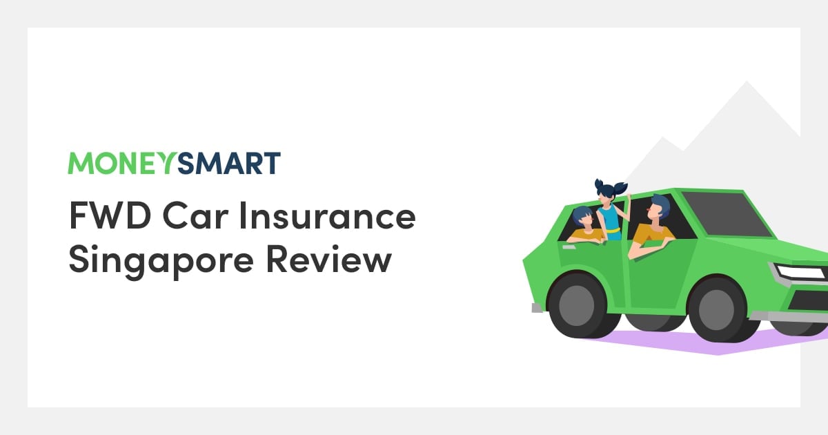FWD Car Insurance Singapore Review 2021