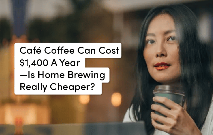 Can You Really Save Money By Making Coffee At Home? Here’s The Real Cost Breakdown