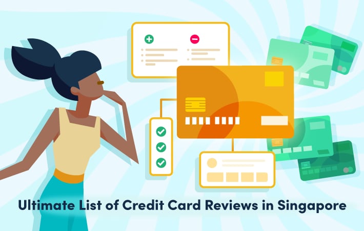The Ultimate List of Credit Card Reviews in Singapore (2026)